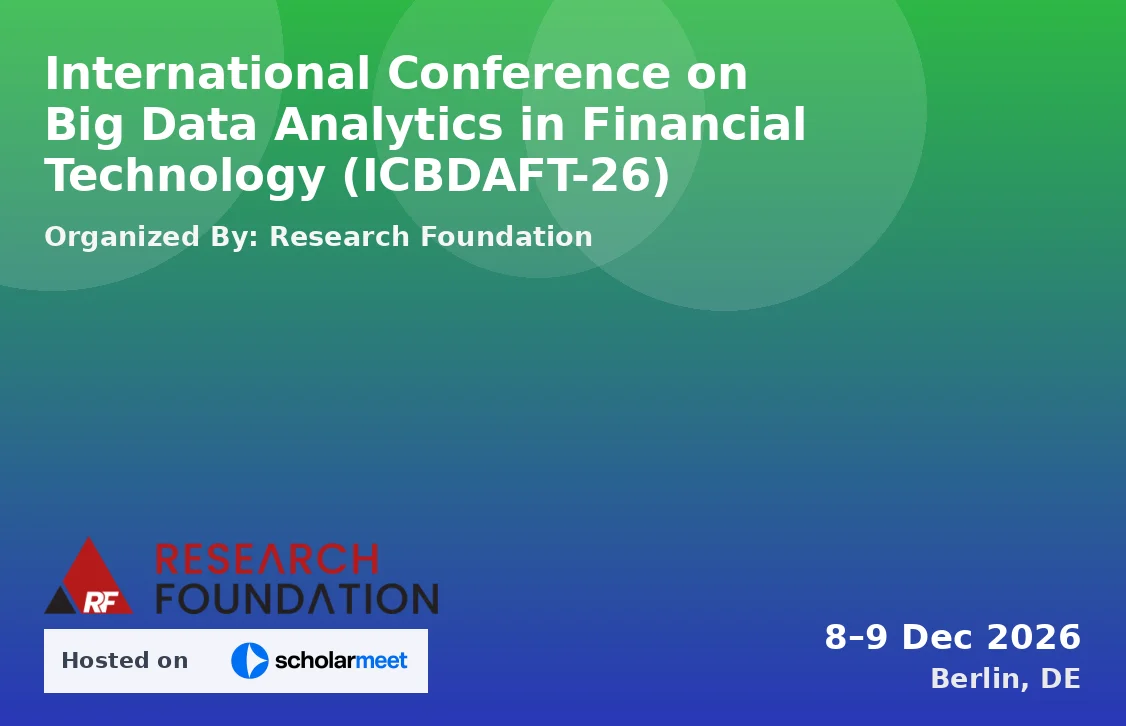 International Conference on Big Data Analytics in Financial Technology (ICBDAFT-26)
