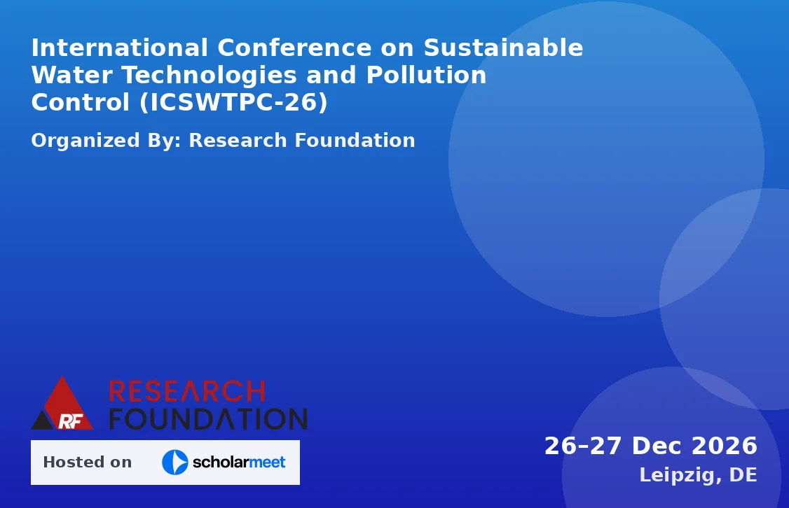 International Conference on Sustainable Water Technologies and Pollution Control (ICSWTPC-26)