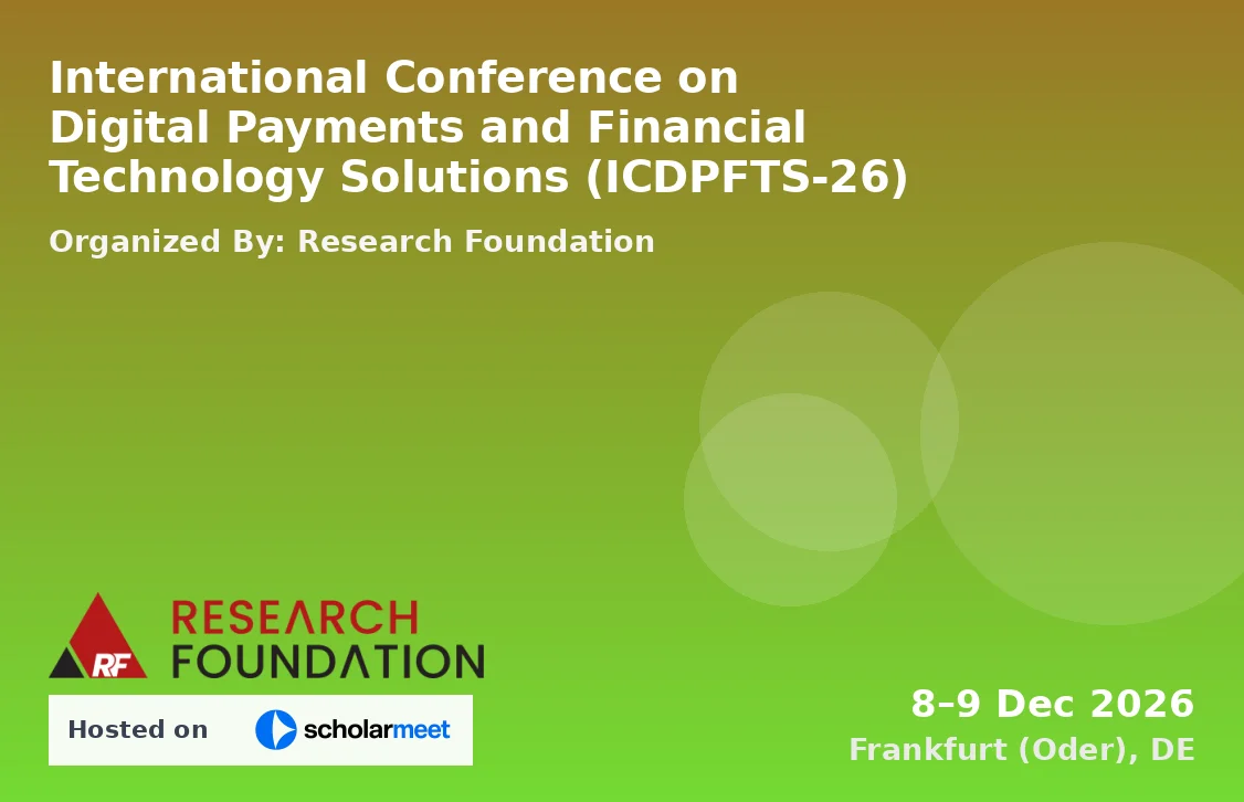 International Conference on Digital Payments and Financial Technology Solutions (ICDPFTS-26)