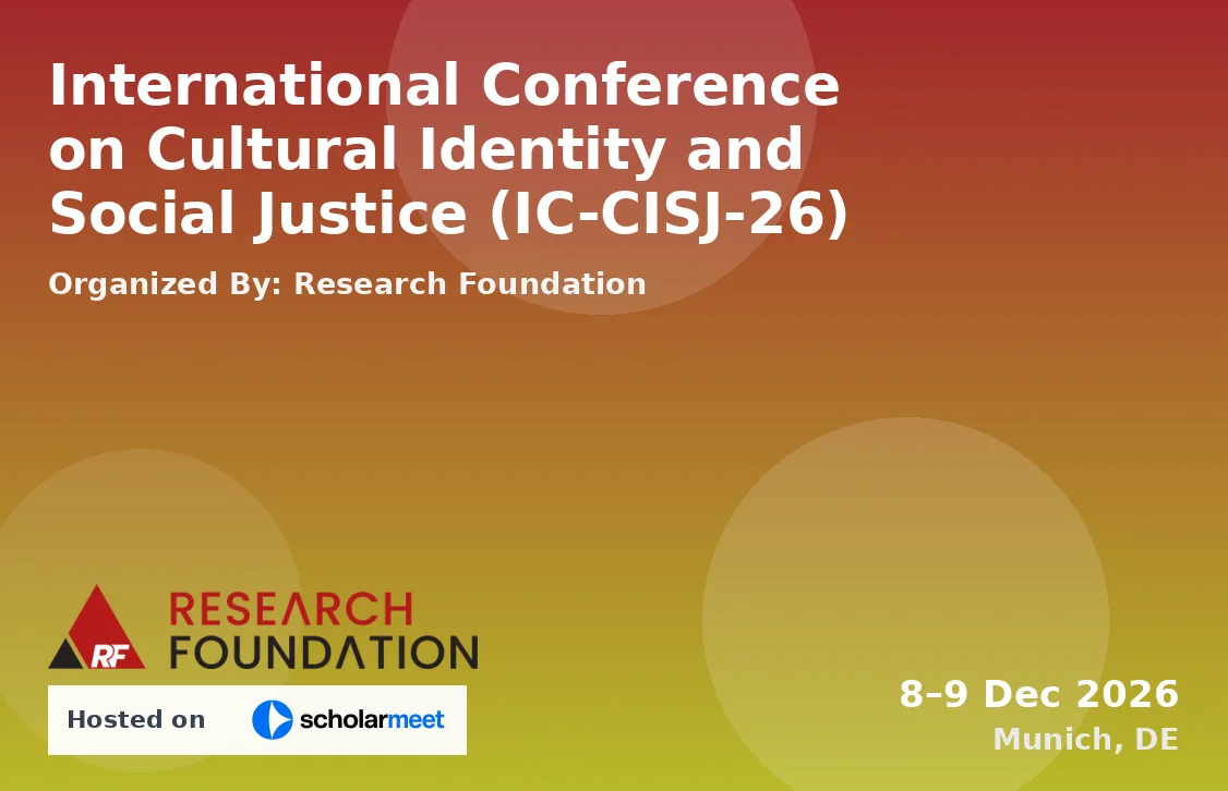 International Conference on Cultural Identity and Social Justice (IC-CISJ-26)