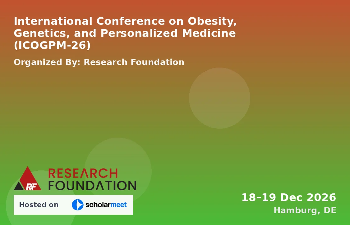 International Conference on Obesity, Genetics, and Personalized Medicine (ICOGPM-26)