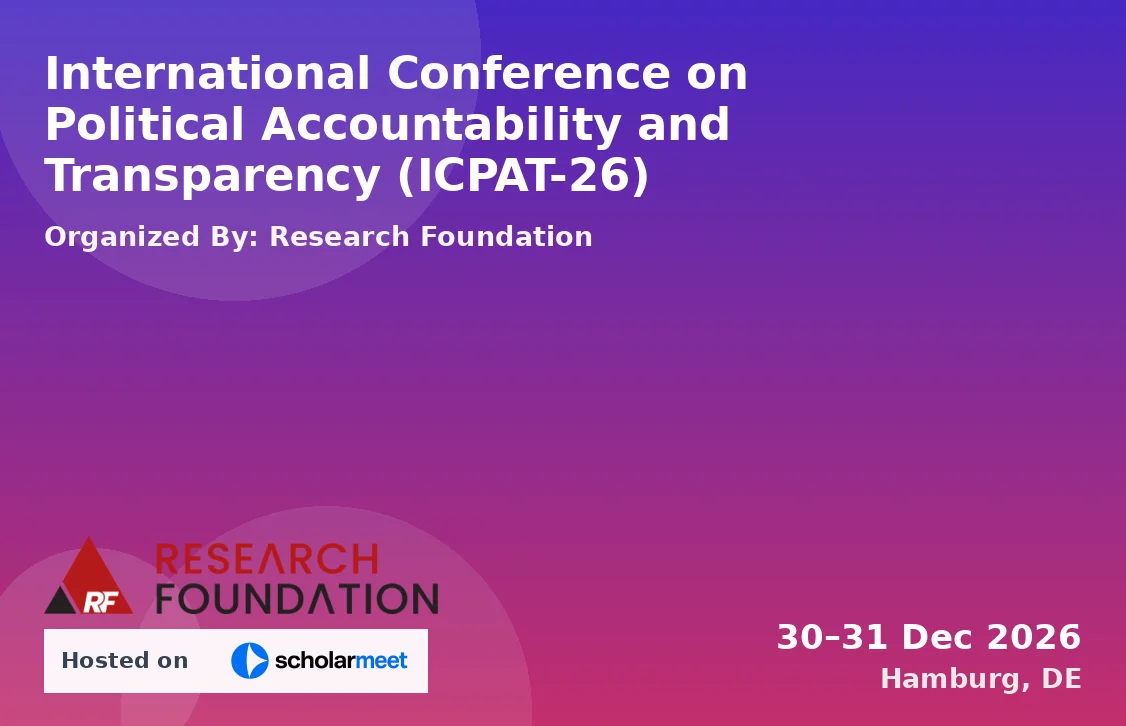International Conference on Political Accountability and Transparency (ICPAT-26)