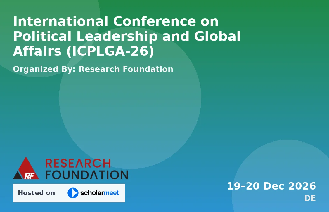 International Conference on Political Leadership and Global Affairs (ICPLGA-26)