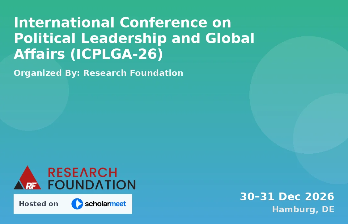 International Conference on Political Leadership and Global Affairs (ICPLGA-26)