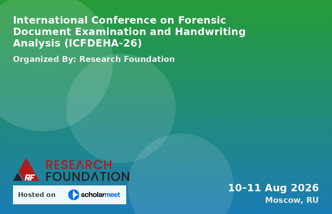 International Conference on Forensic Document Examination and Handwriting Analysis (ICFDEHA-26)