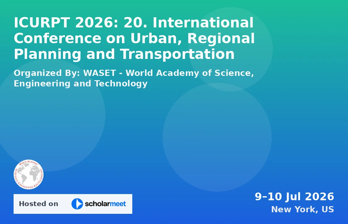 ICURPT 2026: 20. International Conference on Urban, Regional Planning and Transportation