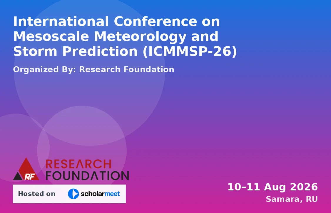 International Conference on Mesoscale Meteorology and Storm Prediction (ICMMSP-26)