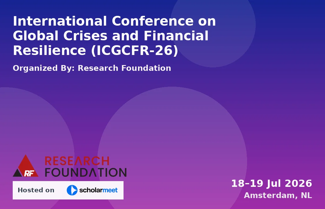 International Conference on Global Crises and Financial Resilience (ICGCFR-26)