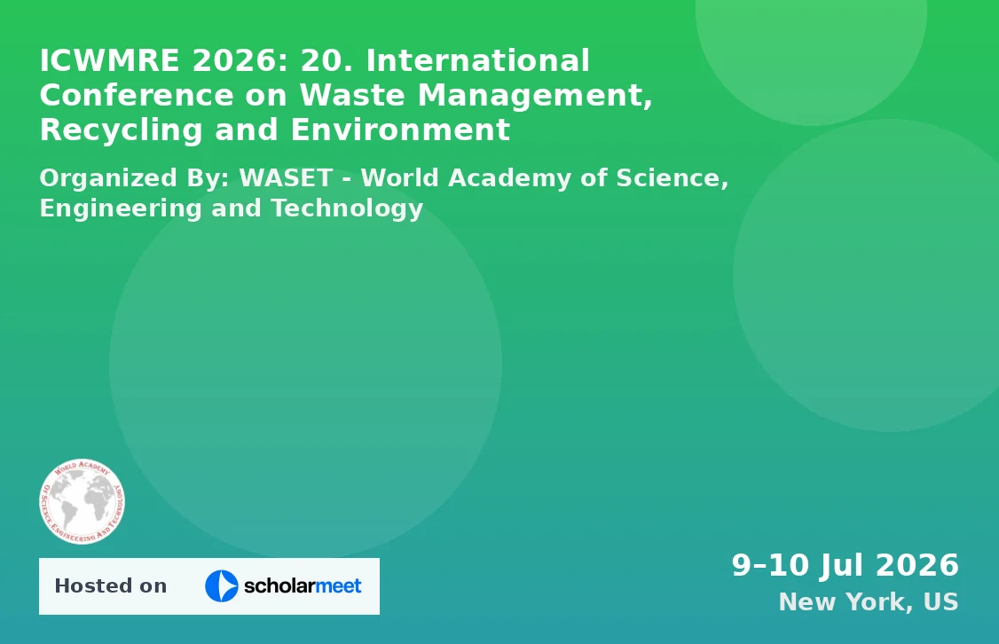 ICWMRE 2026: 20. International Conference on Waste Management, Recycling and Environment