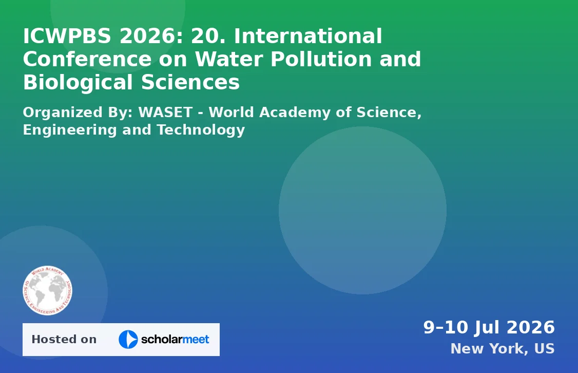 ICWPBS 2026: 20. International Conference on Water Pollution and Biological Sciences