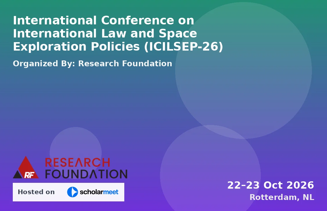 International Conference on International Law and Space Exploration Policies (ICILSEP-26)
