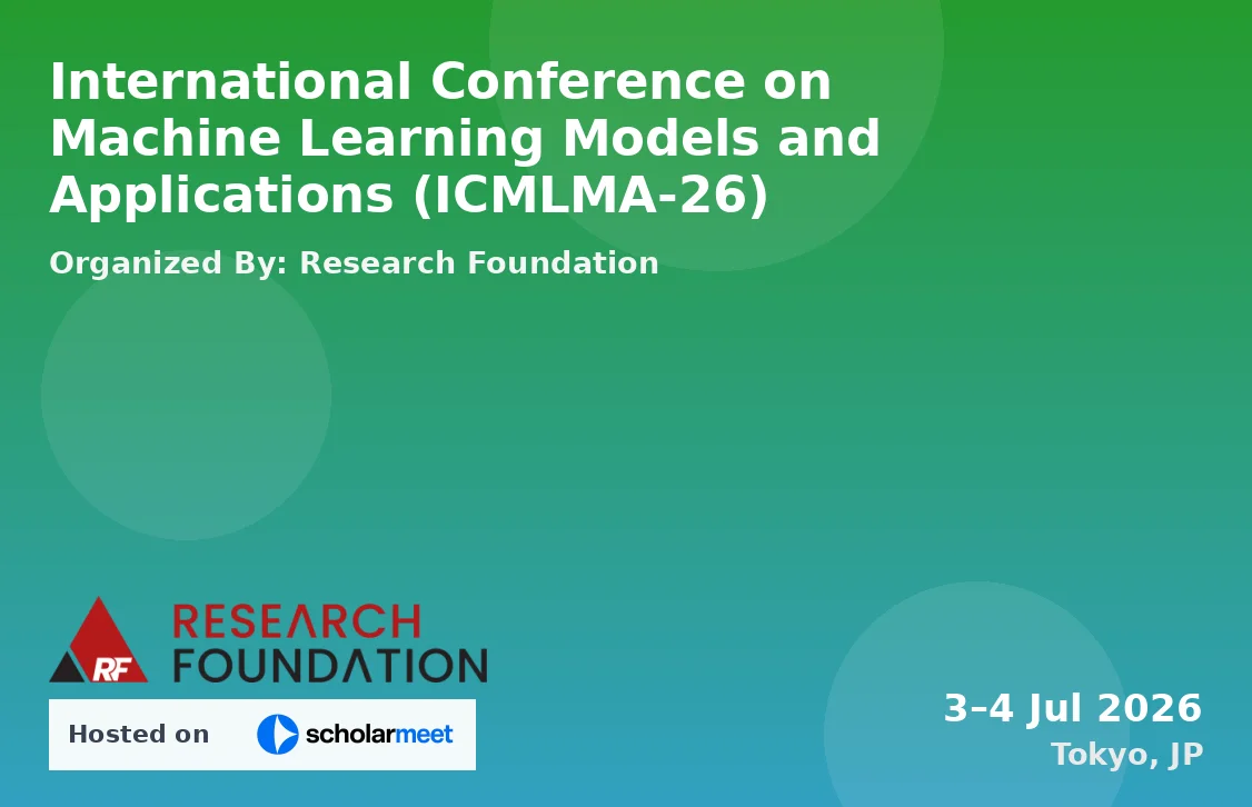 International Conference on Machine Learning Models and Applications (ICMLMA-26)