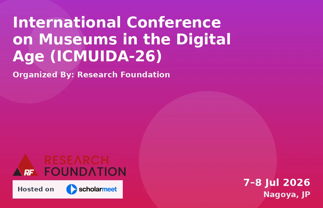 International Conference on Museums in the Digital Age (ICMUIDA-26)