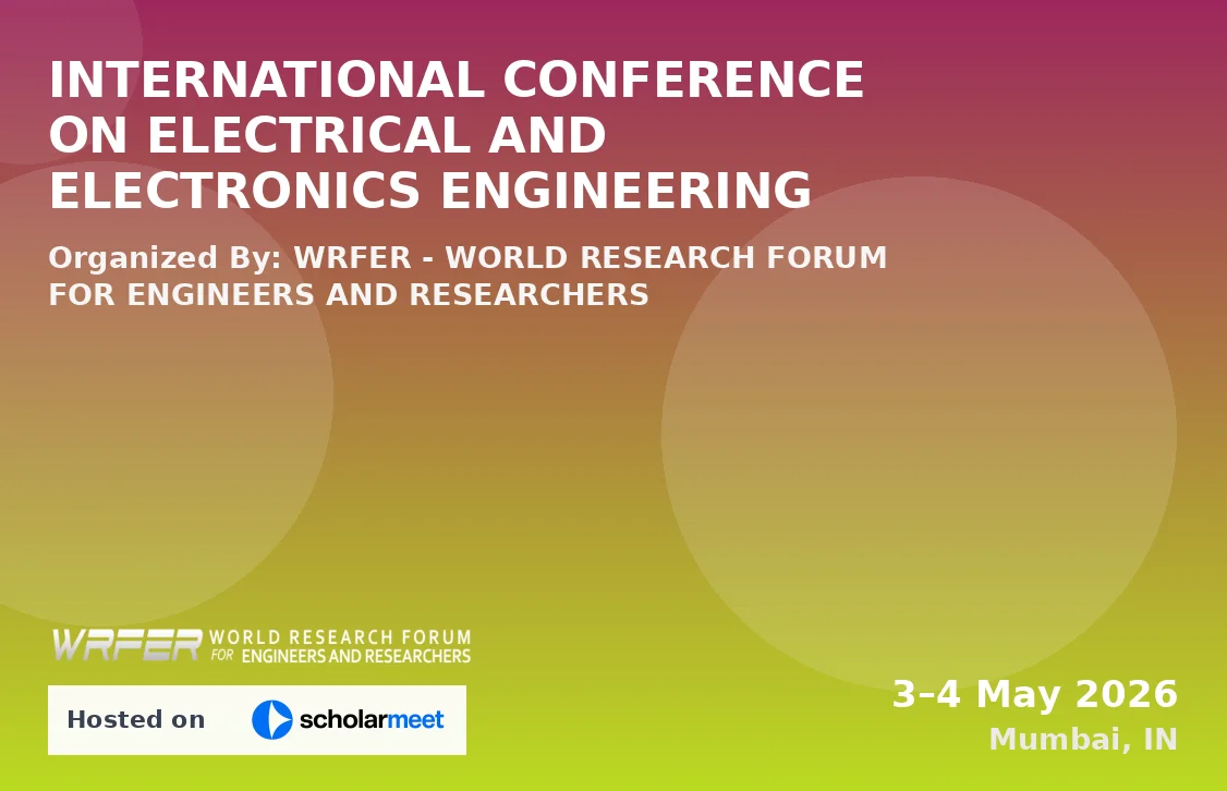 INTERNATIONAL CONFERENCE ON ELECTRICAL AND ELECTRONICS ENGINEERING