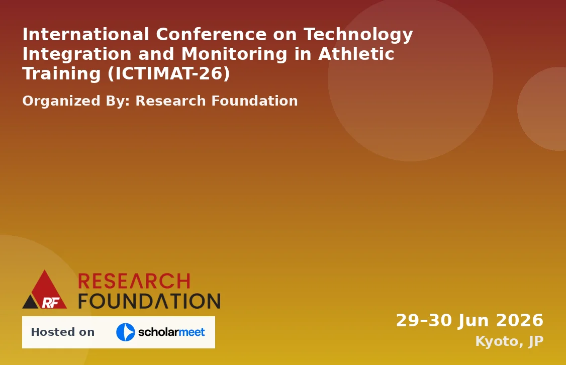 International Conference on Technology Integration and Monitoring in Athletic Training (ICTIMAT-26)