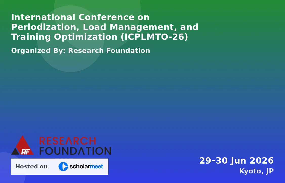 International Conference on Periodization, Load Management, and Training Optimization (ICPLMTO-26)