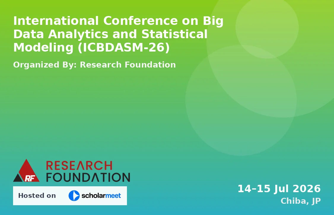 International Conference on Big Data Analytics and Statistical Modeling (ICBDASM-26)