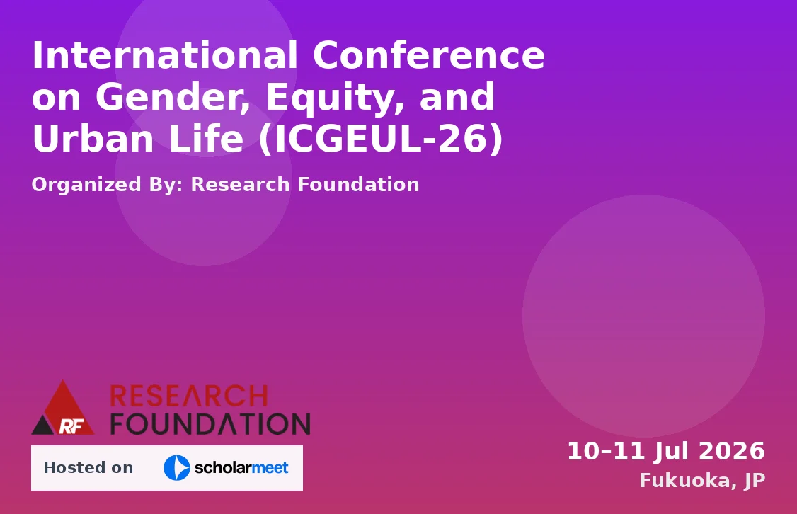 International Conference on Gender, Equity, and Urban Life (ICGEUL-26)