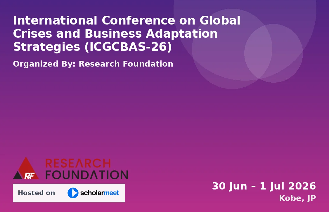 International Conference on Global Crises and Business Adaptation Strategies (ICGCBAS-26)