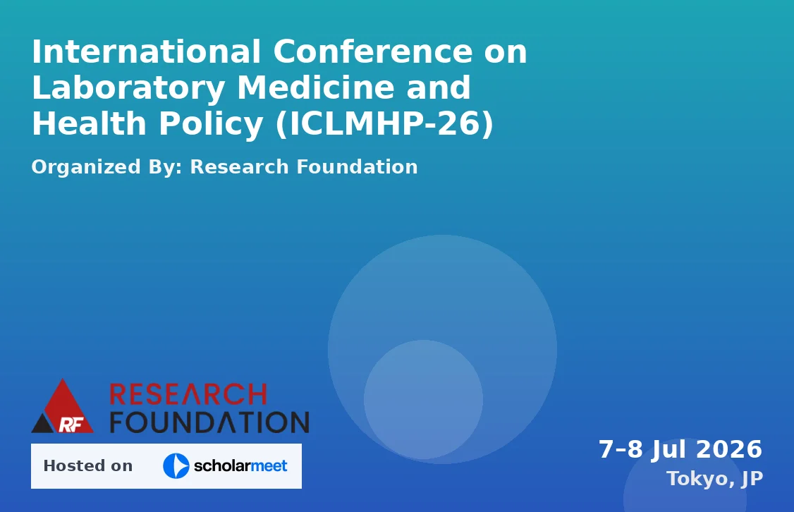 International Conference on Laboratory Medicine and Health Policy (ICLMHP-26)