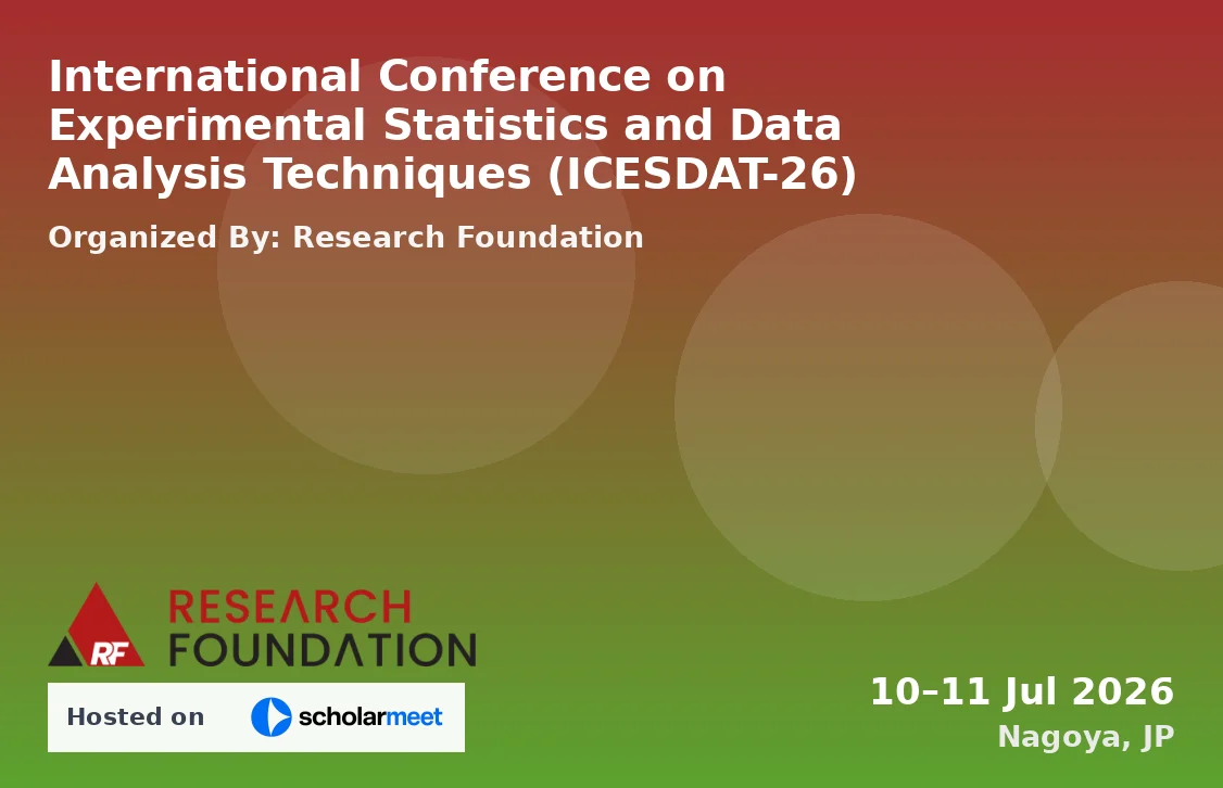 International Conference on Experimental Statistics and Data Analysis Techniques (ICESDAT-26)
