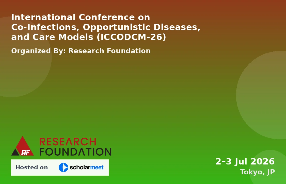 International Conference on Co-Infections, Opportunistic Diseases, and Care Models (ICCODCM-26)