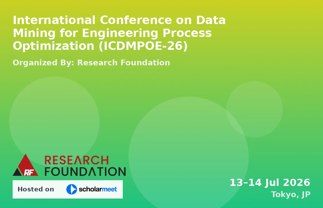International Conference on Data Mining for Engineering Process Optimization (ICDMPOE-26)