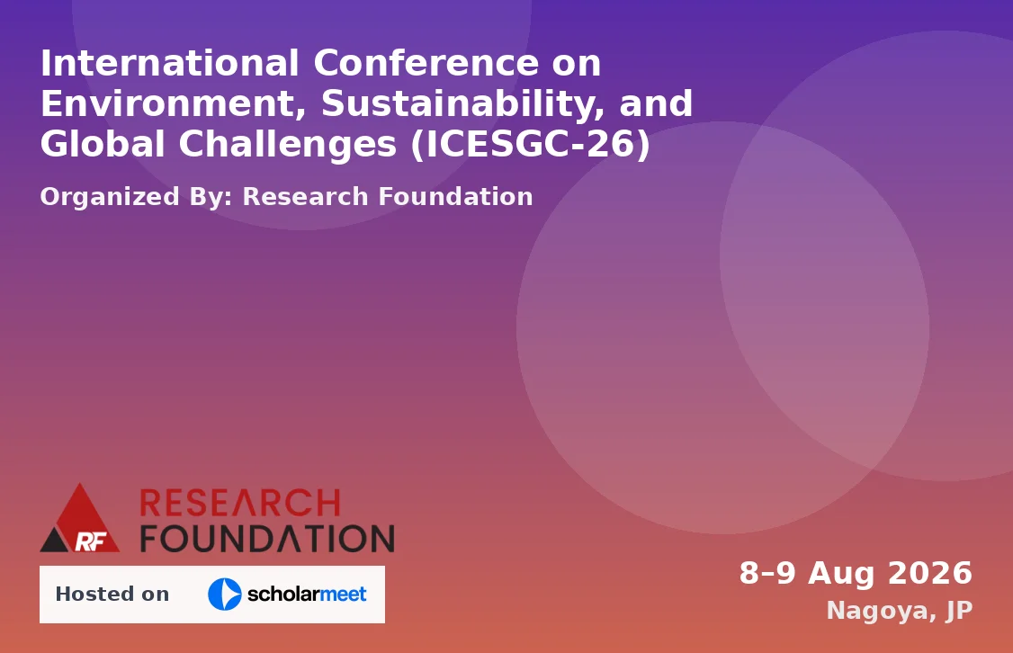 International Conference on Environment, Sustainability, and Global Challenges (ICESGC-26)