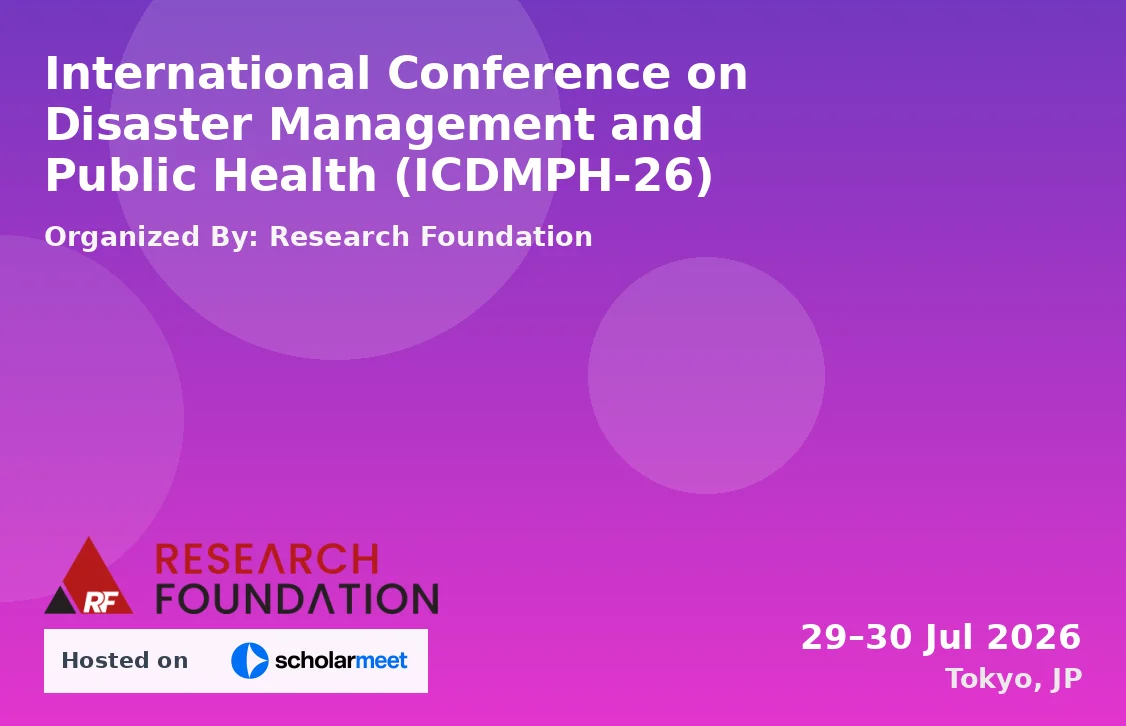 International Conference on Disaster Management and Public Health (ICDMPH-26)