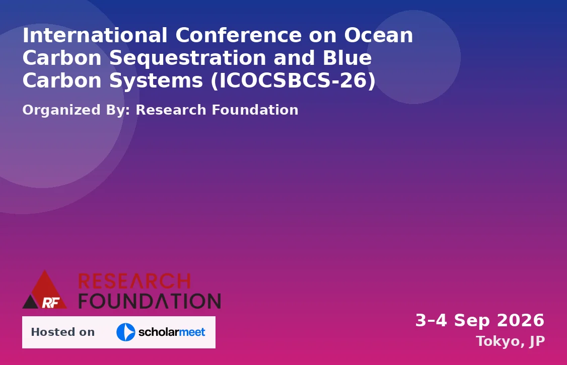 International Conference on Ocean Carbon Sequestration and Blue Carbon Systems (ICOCSBCS-26)
