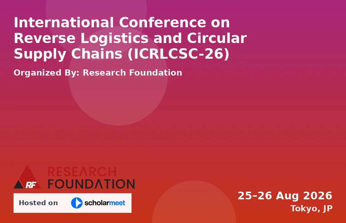International Conference on Reverse Logistics and Circular Supply Chains (ICRLCSC-26)