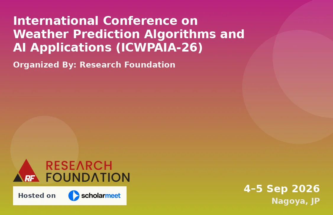 International Conference on Weather Prediction Algorithms and AI Applications (ICWPAIA-26)