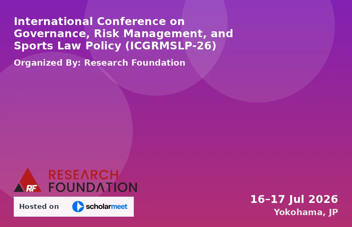 International Conference on Governance, Risk Management, and Sports Law Policy (ICGRMSLP-26)
