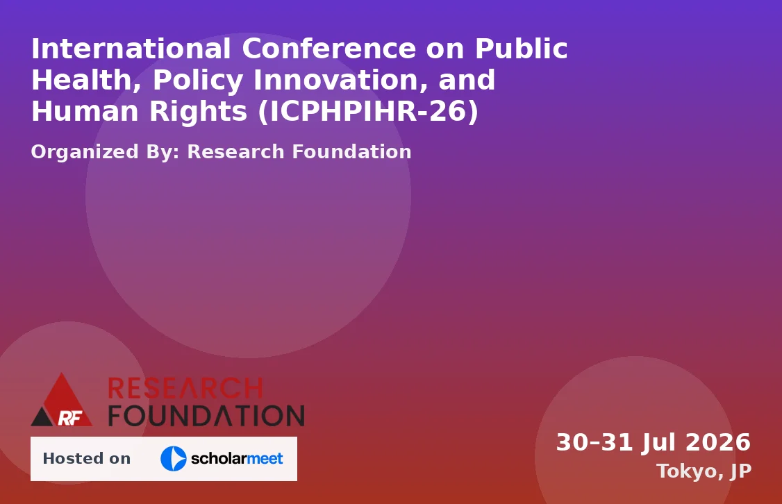 International Conference on Public Health, Policy Innovation, and Human Rights (ICPHPIHR-26)