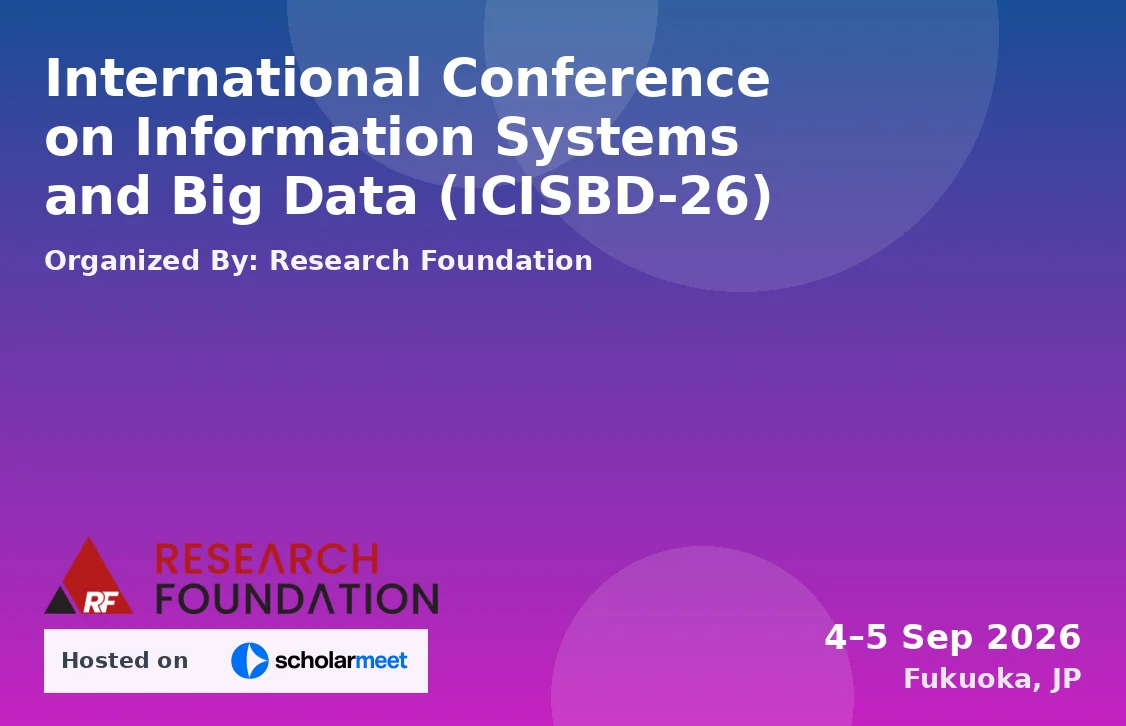 International Conference on Information Systems and Big Data (ICISBD-26)