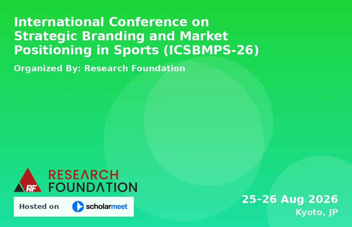 International Conference on Strategic Branding and Market Positioning in Sports (ICSBMPS-26)