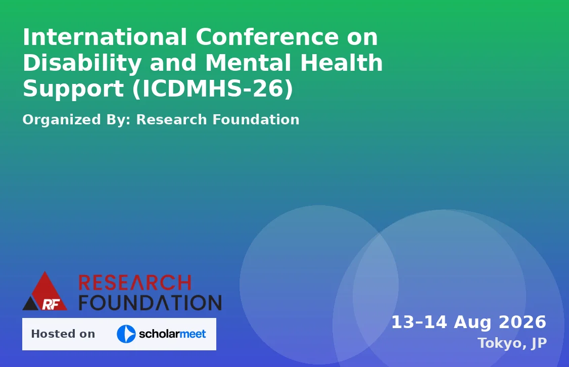 International Conference on Disability and Mental Health Support (ICDMHS-26)