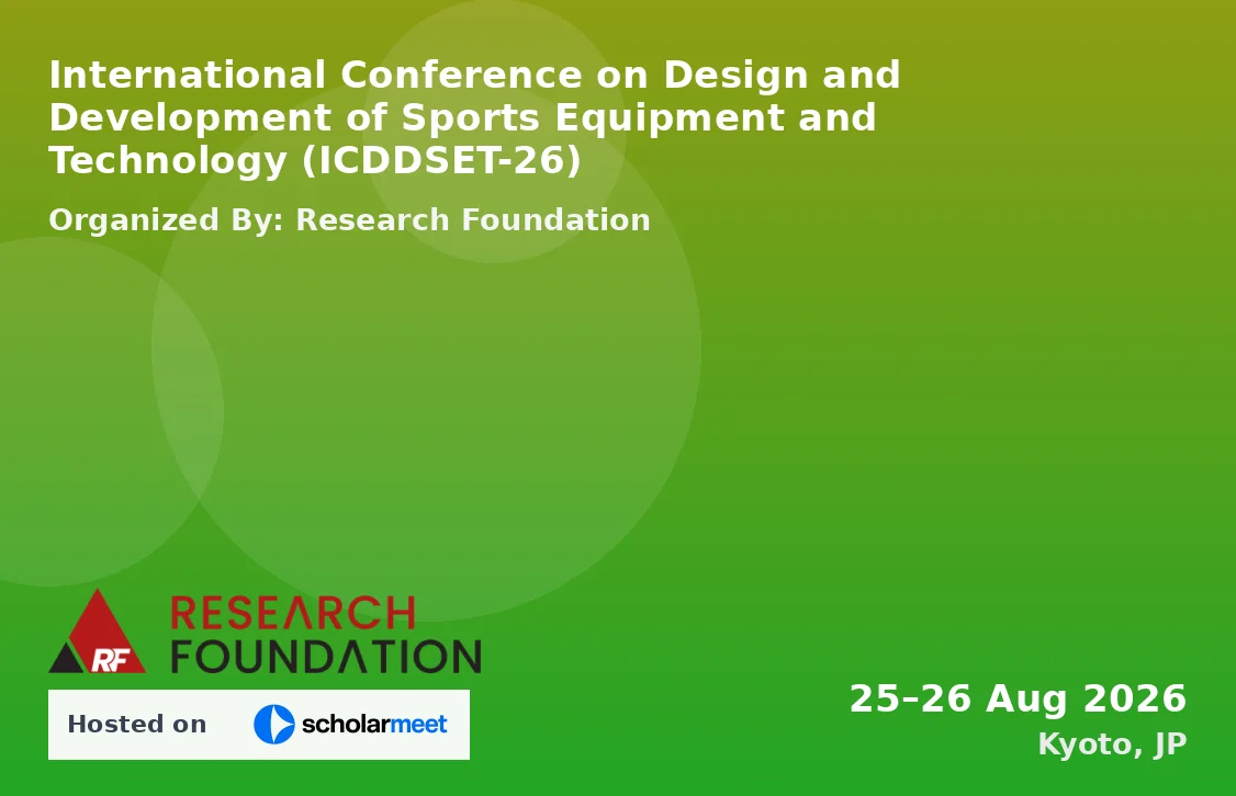 International Conference on Design and Development of Sports Equipment and Technology (ICDDSET-26)