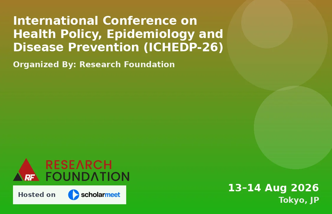 International Conference on Health Policy, Epidemiology and Disease Prevention (ICHEDP-26)