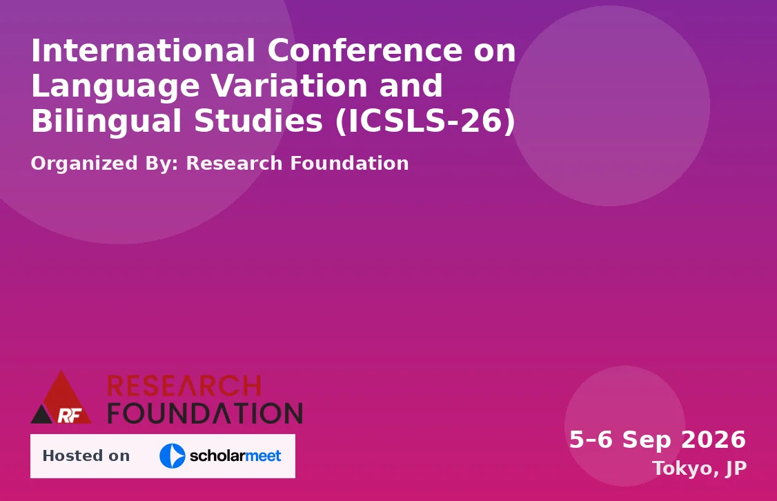 International Conference on Language Variation and Bilingual Studies (ICSLS-26)