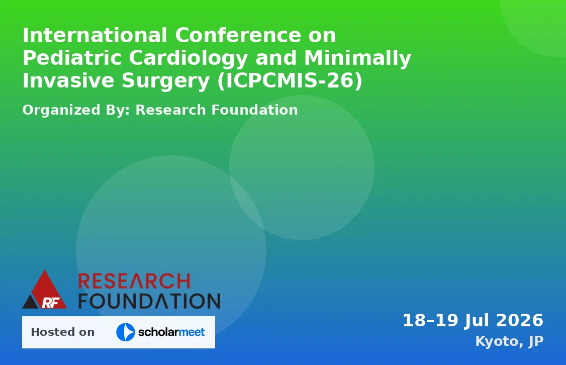 International Conference on Pediatric Cardiology and Minimally Invasive Surgery (ICPCMIS-26)