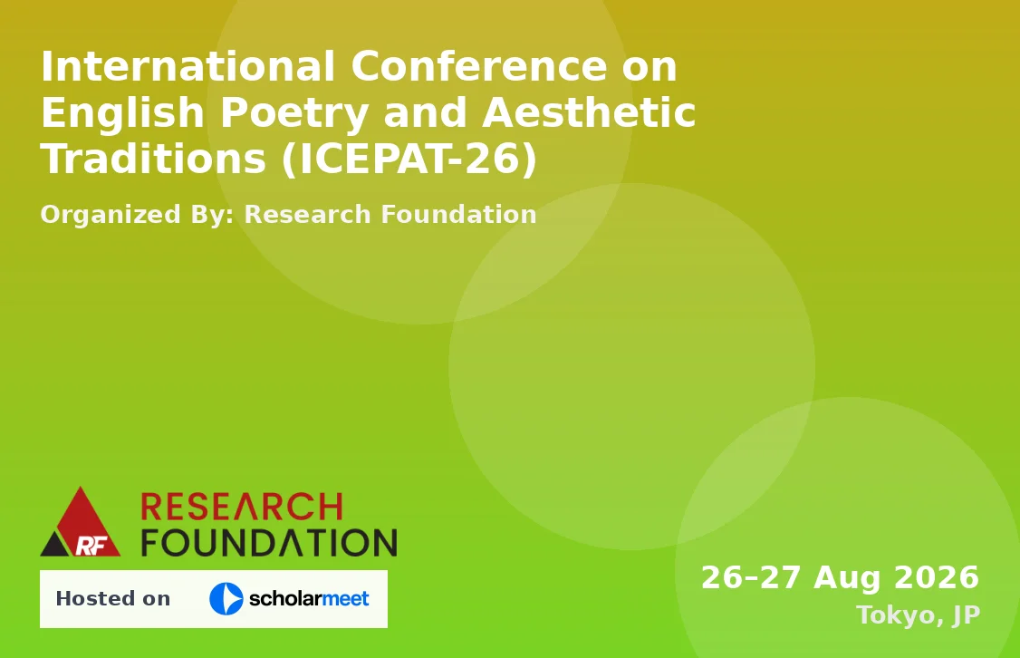 International Conference on English Poetry and Aesthetic Traditions (ICEPAT-26)