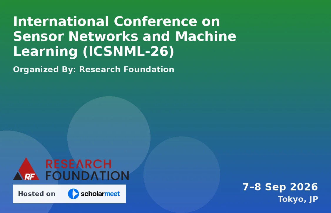 International Conference on Sensor Networks and Machine Learning (ICSNML-26)