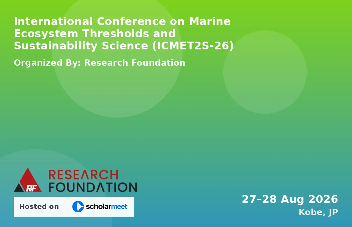 International Conference on Marine Ecosystem Thresholds and Sustainability Science (ICMET2S-26)