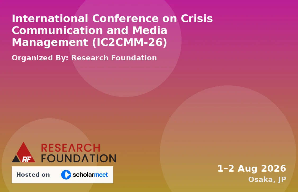 International Conference on Crisis Communication and Media Management (IC2CMM-26)