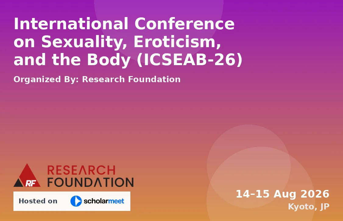 International Conference on Sexuality, Eroticism, and the Body (ICSEAB-26)