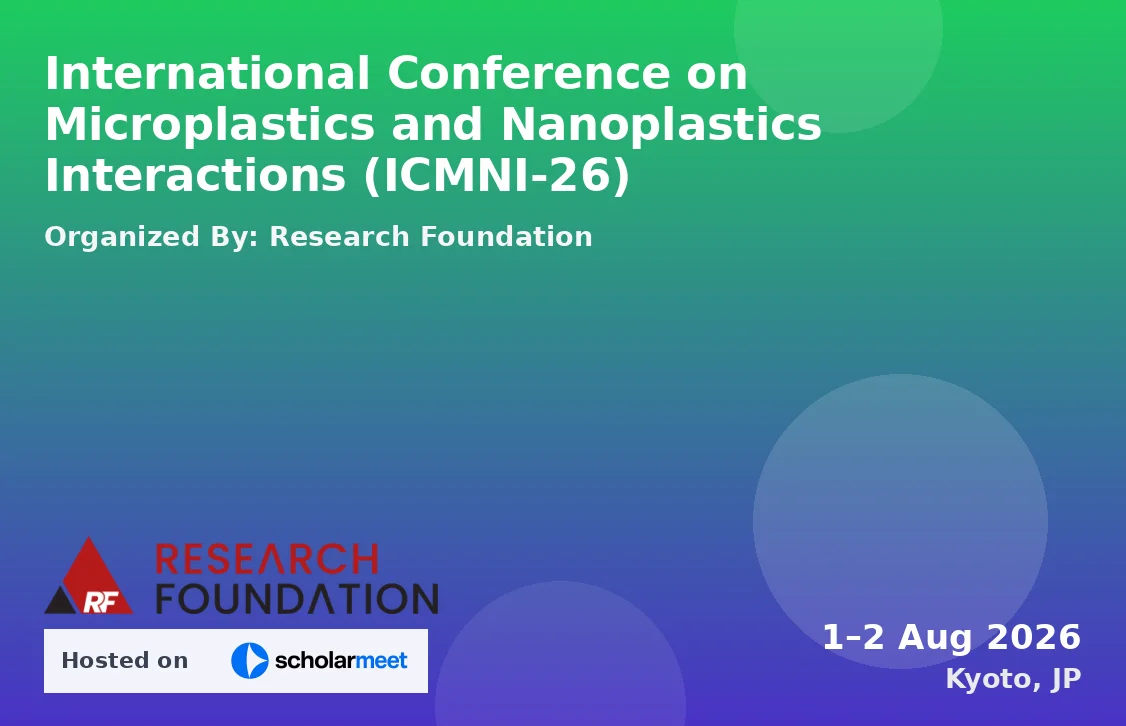 International Conference on Microplastics and Nanoplastics Interactions (ICMNI-26)