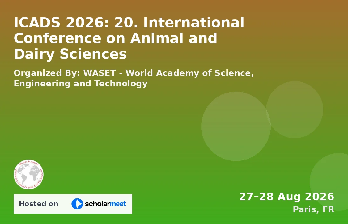 ICADS 2026: 20. International Conference on Animal and Dairy Sciences