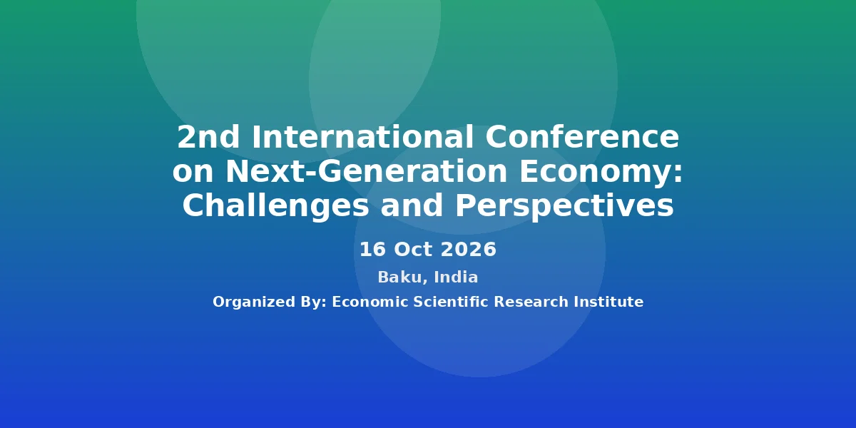 2nd International Conference on Next-Generation Economy: Challenges and Perspectives