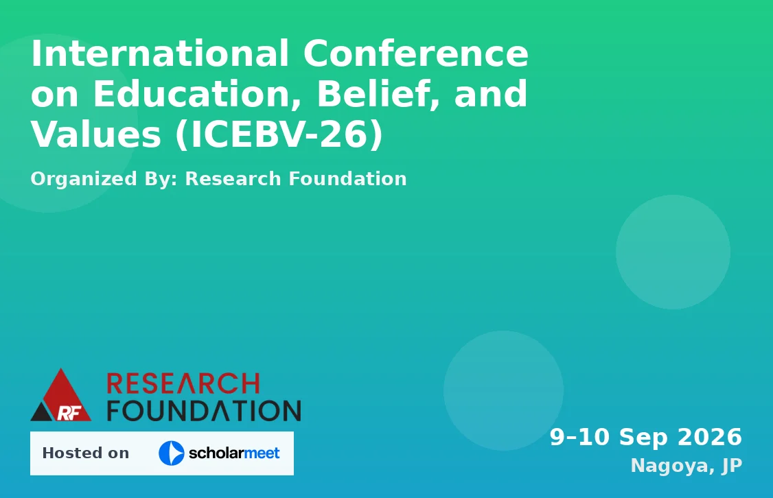 International Conference on Education, Belief, and Values (ICEBV-26)